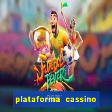 plataforma cassino que paga no cadastro